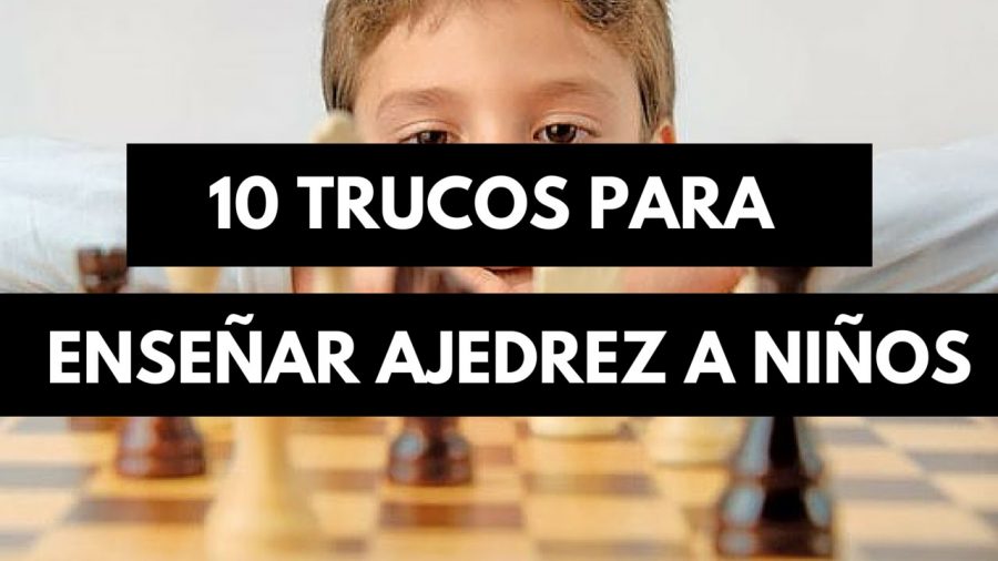 Cómo comenzar la didáctica del ajedrez en Educación Infantil