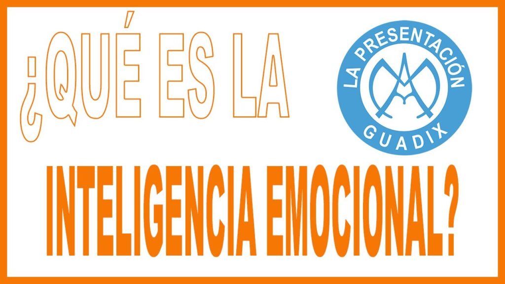 ¿Qué es la INTELIGENCIA EMOCIONAL?