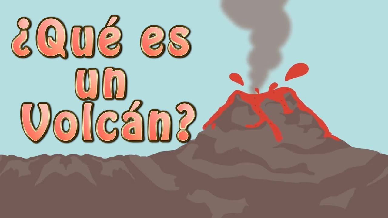 ¿Qué es un Volcán?