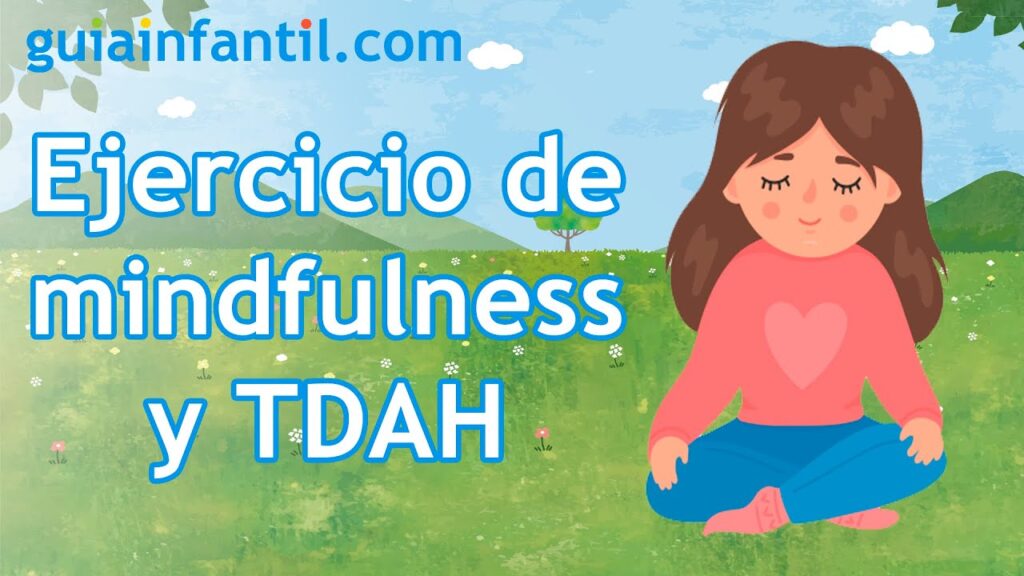 Ejercicio de mindfulness para niños con TDAH