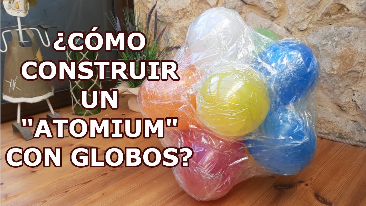 Cómo construir un “ATOMIUM” con globos para la clase de Educación Física