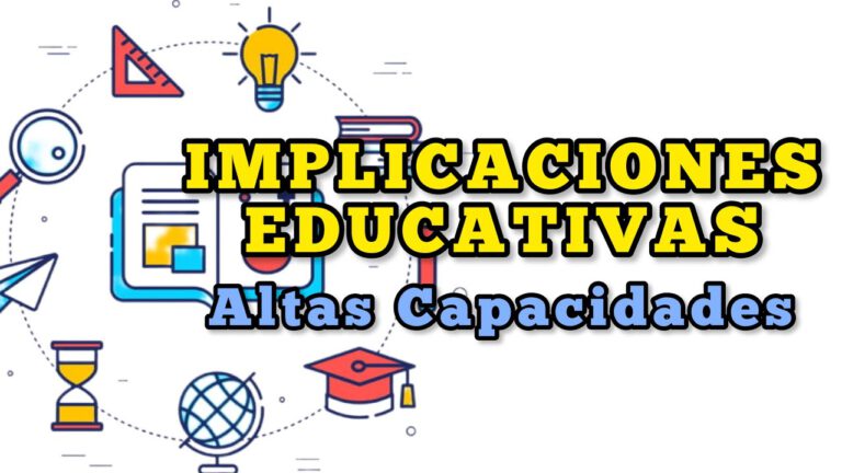 Implicaciones EDUCATIVAS Del Nuevo Paradigma De Las ALTAS CAPACIDADES ...